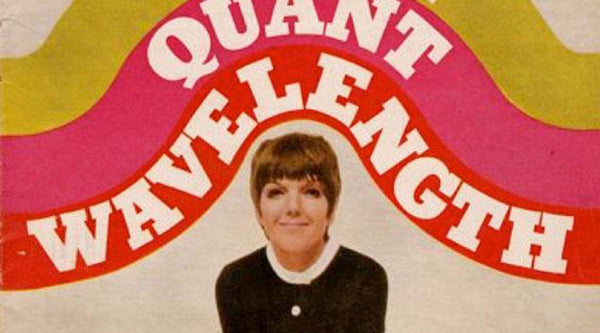 Get acquainted with Mary Quant